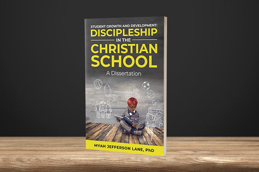 Student Growth and Development: Discipleship in the Christian School